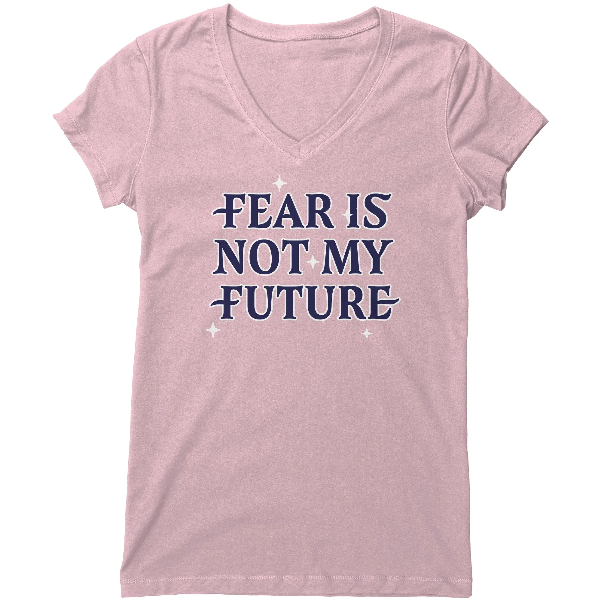 Fear Is Not My Future Women's V-Neck Tee